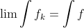 \lim\int f_k=\int f